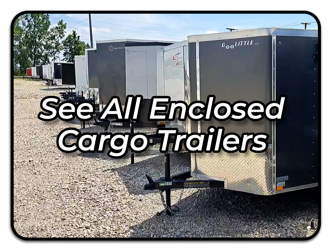 See All Enclosed Cargo Trailers Image Button